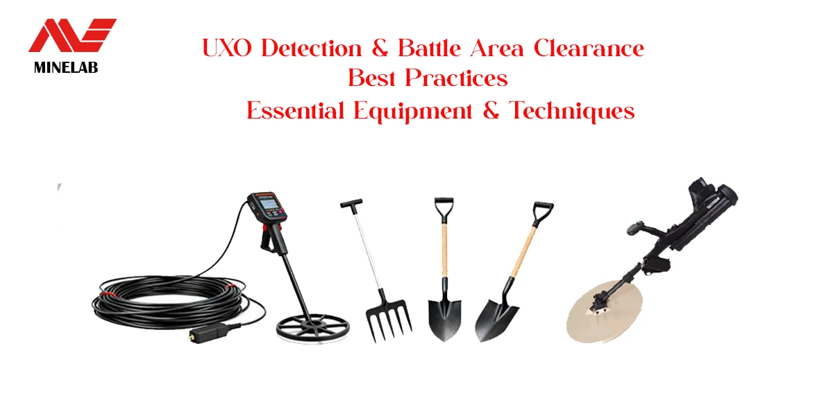 Assortment of UXO detection and battle area clearance tools including a metal detector, cable, pitchfork, shovels, and a mine detector, shown under a heading about essential equipment and best practices for safe clearance operations.